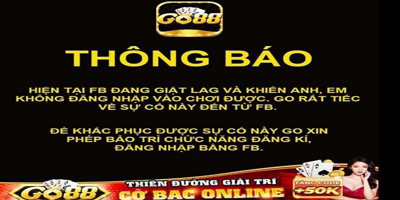 Thông tin bảo trì luôn được cập nhập tại trang chủ Go88